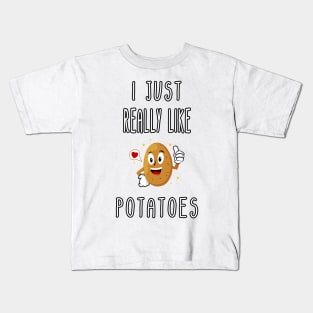 I Just Really Like Potatoes - Funny Potato gift Kids T-Shirt